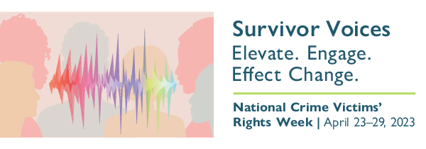 National Crime Victims' Rights Week – San Bernardino County District  Attorney